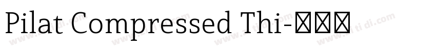 Pilat Compressed Thi字体转换